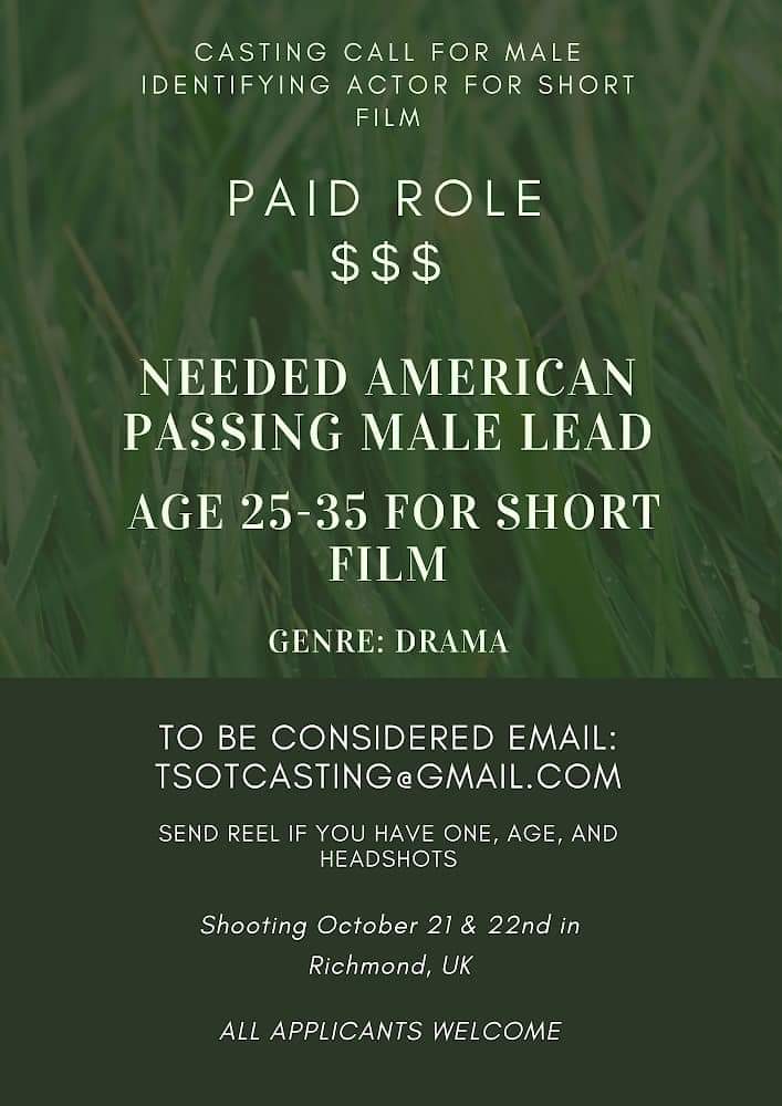 Casting Call For Male Identifying Actor For Short Film Paid Role Needed American Passing Male